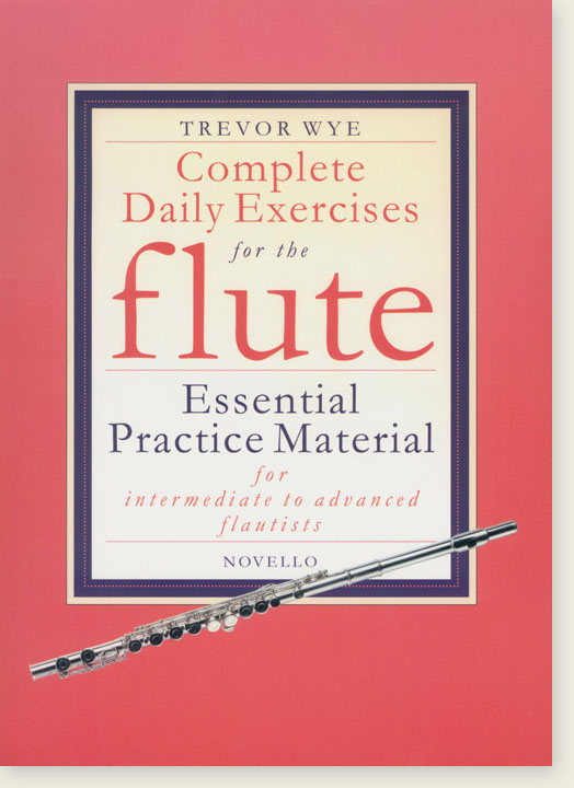 Novello Trevor Wye Complete Daily Exercises for the flute