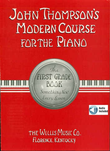 John Thompson’s Modern Graded Course For The Piano