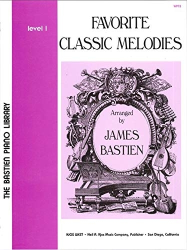 BASTIEN PIANO LIBRARY FAVOURITE CLASSIC MELODIES LEVEL 1
