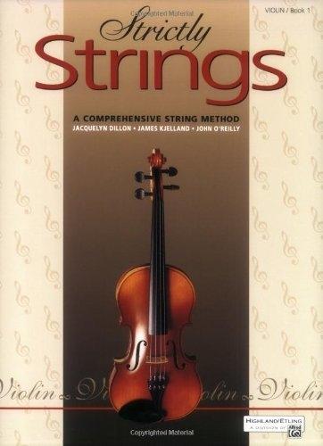 Strictly Strings : A Comprehensive String Method Book 1 : Violin